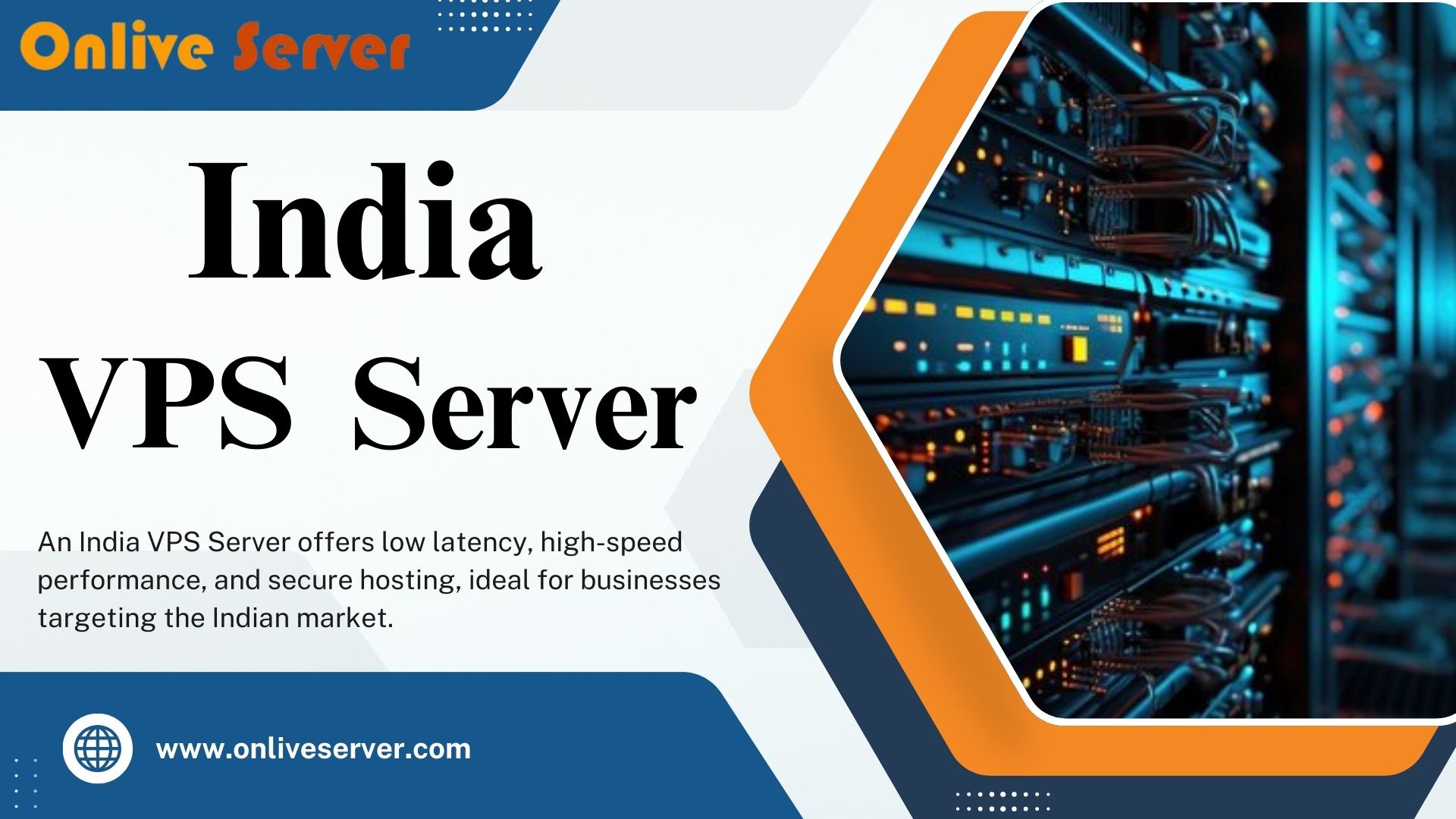 How To Get the Best India VPS Server via Onlive Server